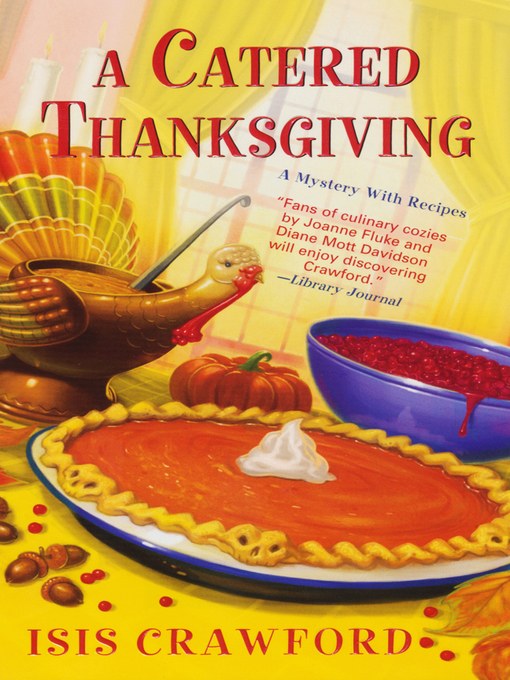 Title details for A Catered Thanksgiving by Isis Crawford - Available